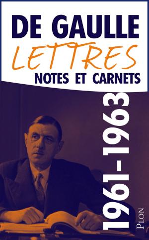 Cover of the book Lettres, notes et carnets, tome 9 : 1961-1963 by Thierry LENTZ