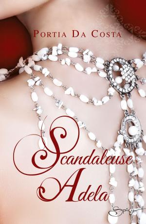 Cover of the book Scandaleuse Adela by Penny Jordan