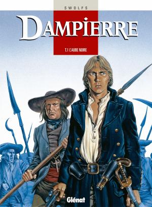 Cover of the book Dampierre - Tome 01 by Corbeyran, Sylvain Lacaze, Éric Chabbert