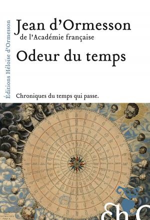 Cover of the book Odeur du temps by Jean d' Ormesson
