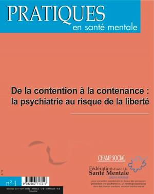Cover of the book PSM 4-2014. De la contention à la contenance by Brice Martin, Bernard Durand, Jean-Paul Arveiller