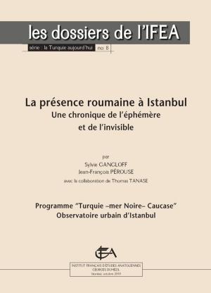 Cover of the book La présence roumaine à İstanbul by Collectif