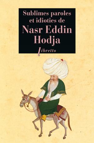 Cover of Sublimes paroles et idioties de Nasr Eddin Hodja
