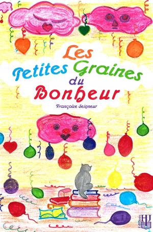 Cover of the book Les petites graines du bonheur by Marie-Pierre BARDOU, Kathy DORL