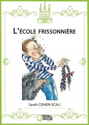 Cover of the book L'école frissonnière by Lori Pescatore
