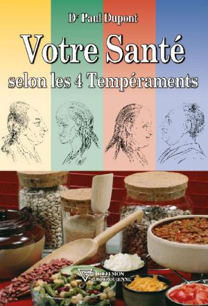 Cover of the book Votre santé selon les 4 tempéraments by Robert Blais