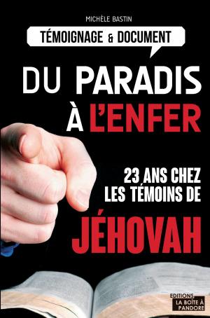 Cover of the book Du paradis à l'enfer by Chantal Bauwens, La Boîte à Pandore