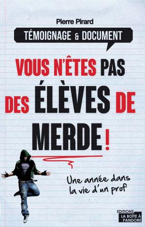 Cover of the book Vous n'êtes pas des élèves de merde ! by Alice Bromel