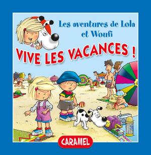 Cover of the book Vive les vacances ! by Simon Abbott, Fun Street Friends