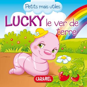 Book cover of Lucky le ver de terre