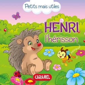 Cover of the book Henri le hérisson by Simon Abbott, Les petits filous
