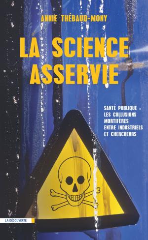 Cover of the book La science asservie by Alain CHOUET, Alain CHOUET, Jean GUISNEL