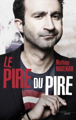 Cover of the book De pire en pire by Matthew QUIRK