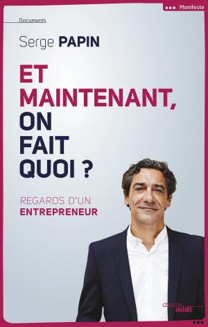 Cover of the book Et maintenant, on fait quoi ? by Pierre LAURENT