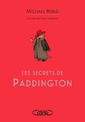 Cover of the book Les secrets de Paddington by Penelope Leprevost