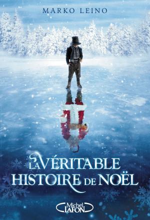 bigCover of the book La véritable histoire de Noël by 