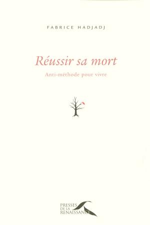 Cover of the book Réussir sa mort by Sylvia JEANJACQUOT, Maria POBLETE, Frédéric PLOQUIN