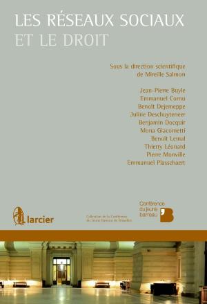 Cover of the book Les réseaux sociaux et le droit by Antoine Cuny de la Verryère, Véronique De Meester
