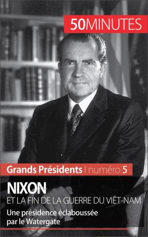 Book cover of Nixon et la fin de la guerre du Viêt-Nam
