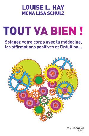 Cover of the book Tout va bien ! by Docteur Jean-Pierre Willem