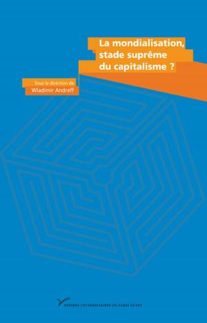 Cover of the book La mondialisation, stade suprême du capitalisme ? by Jean-Louis Cabanès