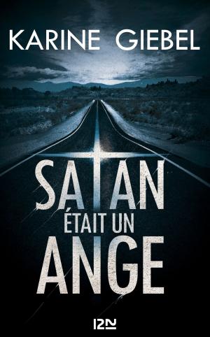 Cover of the book Satan était un ange by Diane DUCRET