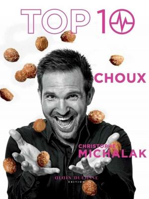 Cover of the book Top 10 Choux by Joel Robuchon, Sophie Dudemaine