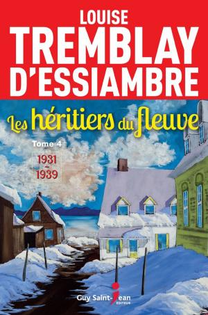 Cover of the book Les héritiers du fleuve, tome 4 by Guillaume Morrissette