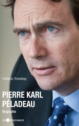 Cover of the book Pierre Karl Péladeau by Jacques Lanctôt