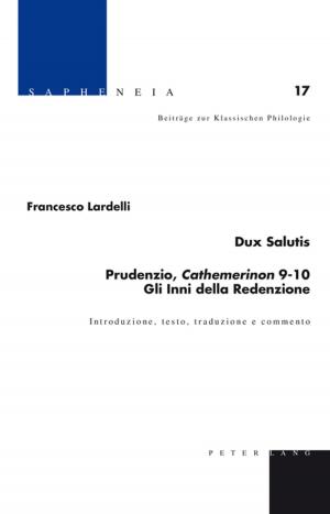 Cover of the book Dux Salutis Prudenzio, «Cathemerinon» 910 Gli Inni della Redenzione by April Larremore