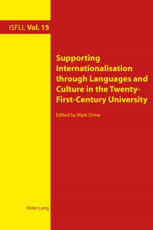 Cover of the book Supporting Internationalisation through Languages and Culture in the Twenty-First-Century University by Hua Ding