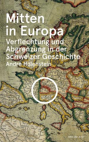 Cover of the book Mitten in Europa by Eva von Wyl