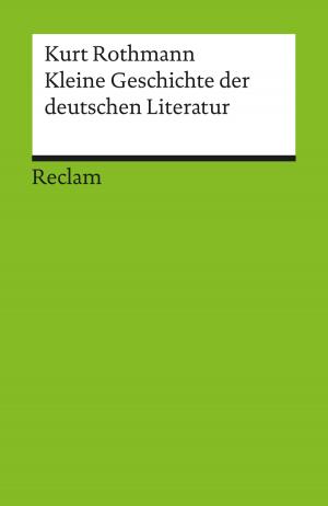 Cover of the book Kleine Geschichte der deutschen Literatur by Theodor Pelster