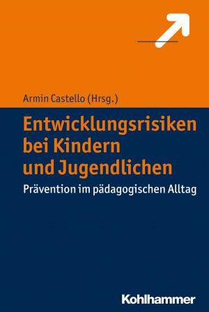 Cover of the book Entwicklungsrisiken bei Kindern und Jugendlichen by 