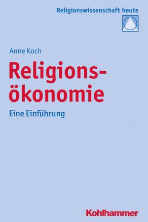Cover of the book Religionsökonomie by Bernd Eckardt, Christiane van Zwoll, Volker Mayer