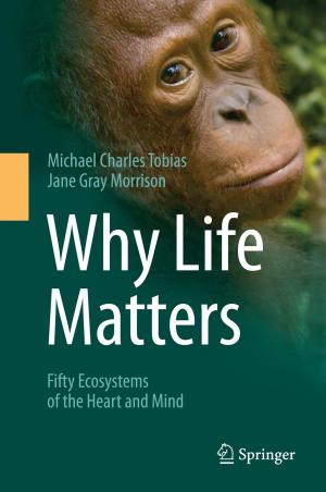 Cover of the book Why Life Matters by Desi Adhariani, Nick Sciulli, Robert Clift