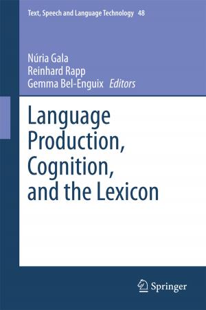 Cover of the book Language Production, Cognition, and the Lexicon by Prajna Kunche, K.V.V.S. Reddy