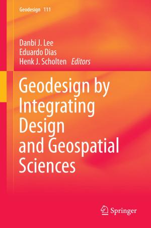 Cover of the book Geodesign by Integrating Design and Geospatial Sciences by Marius-Nicușor Grigore, Constantin Toma