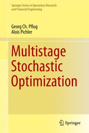 Cover of the book Multistage Stochastic Optimization by Subhasis Chaudhuri, Rajbabu Velmurugan, Renu Rameshan