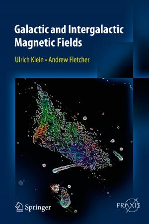 Cover of the book Galactic and Intergalactic Magnetic Fields by Gianluca Caterina, Rocco Gangle