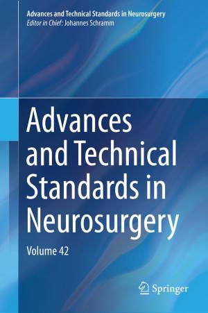 Cover of the book Advances and Technical Standards in Neurosurgery by David Borthwick