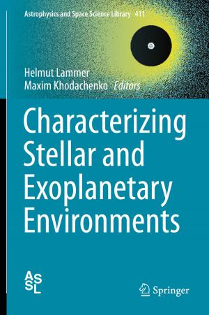 Cover of the book Characterizing Stellar and Exoplanetary Environments by Alastair R Agutter