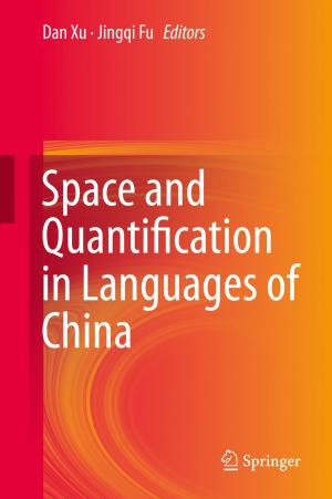 Cover of the book Space and Quantification in Languages of China by Rakesh Kumar Palani, Ramesh Harjani