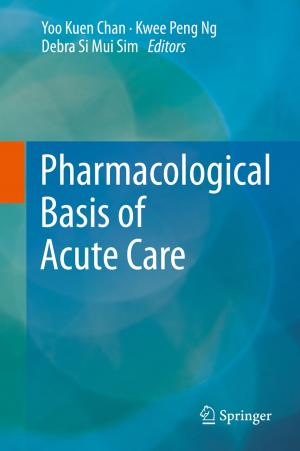 Cover of the book Pharmacological Basis of Acute Care by 