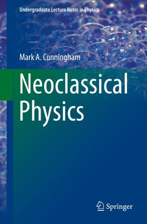 Cover of the book Neoclassical Physics by Patrik Eklund, Javier Gutiérrez García, Ulrich Höhle, Jari Kortelainen