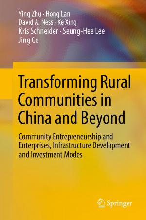 Cover of the book Transforming Rural Communities in China and Beyond by Iraj Sadegh Amiri, Masih Ghasemi