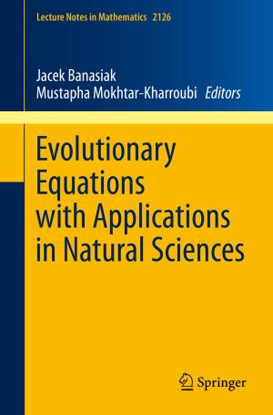 Cover of the book Evolutionary Equations with Applications in Natural Sciences by Monika Schillat, Marie Jensen, Marisol Vereda, Rodolfo A. Sánchez, Ricardo Roura