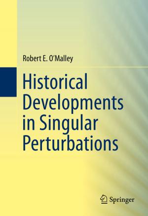 Cover of the book Historical Developments in Singular Perturbations by Aminul Islam, Pogaku Ravindra