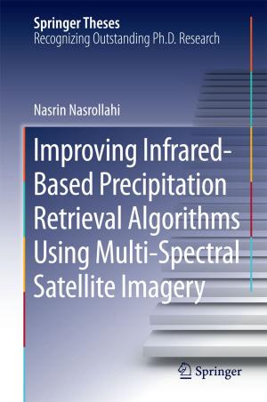 Cover of the book Improving Infrared-Based Precipitation Retrieval Algorithms Using Multi-Spectral Satellite Imagery by Stephen Pollard