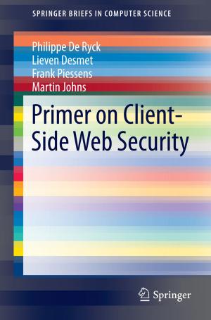 Cover of the book Primer on Client-Side Web Security by Mabano Halidi